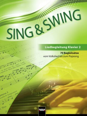 Sing & Swing DAS neue Liederbuch - Liedbegleitung Klavier 2