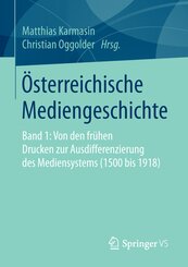 Österreichische Mediengeschichte - Bd.1