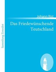 Das Friedewünschende Teutschland