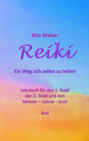 Reiki Ein Weg sich selbst zu heilen