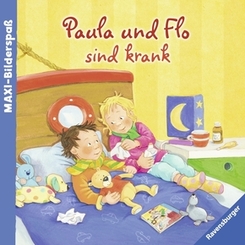 Paula und Flo sind krank - Ravensburger Maxi-Bilderspaß