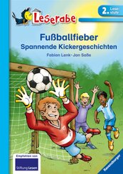 Fußballfieber - Leserabe 2. Klasse - Erstlesebuch für Kinder ab 7 Jahren