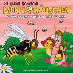 Die kleine Schnecke, Monika Häuschen, Audio-CDs: Warum naschen Hornissen keinen Kuchen?, 1 Audio-CD
