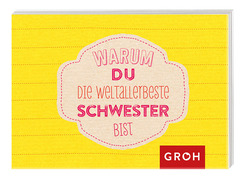 Warum du die weltallerbeste Schwester bist