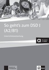 So geht's zum DSD I (A2/B1), Lehrerhandbuch mit Audio-CD und DVD-ROM