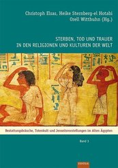 Sterben, Tod und Trauer in den Religionen und Kulturen der Welt - Bd.3