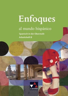 Enfoques al mundo hispánico AH B, m. 1 Buch