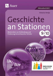 Geschichte an Stationen, Klassen 9/10 Inklusion