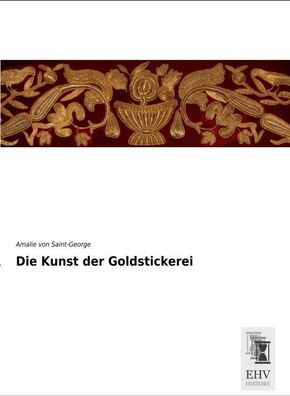 Die Kunst der Goldstickerei