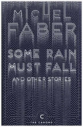 Some Rain Must Fall and Other Stories