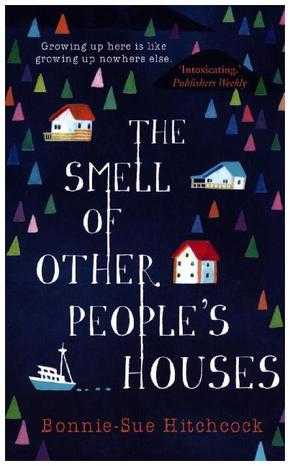 The Smell of Other People's Houses