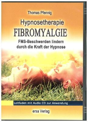 Hypnosetherapie Fibromyalgie, m. 1 Audio-CD, 1 Audio-CD