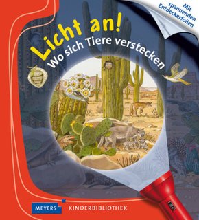 Licht an!: Wo sich Tiere verstecken - Meyers Kinderbibliothek