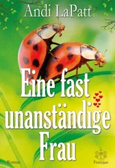 Eine fast unanst&auml;ndige Frau