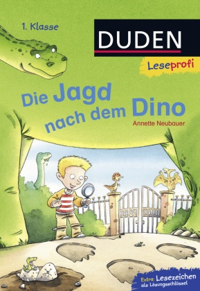 Duden Leseprofi - Die Jagd nach dem Dino, 1. Klasse | DAS GEHEIMNIS DER DINOSPUR, 1. Klasse (Großbuchstaben)
