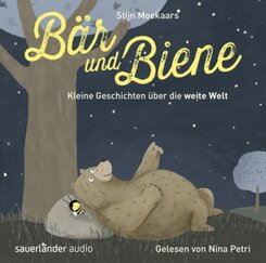 Bär und Biene - Kleine Geschichten über die weite Welt, 1 Audio-CD