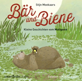 Bär und Biene - Kleine Geschichten vom Mutigsein, 1 Audio-CD