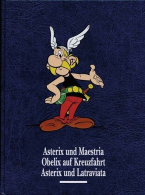 Asterix und Maestria. Obelix auf Kreuzfahrt. Asterix und Latraviata