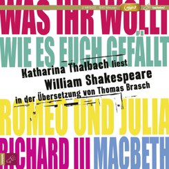 Katharina Thalbach liest William Shakespeare in der Übersetzung von Thomas Brasch, 2 Audio-CD, 2 MP3