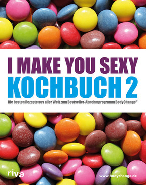 I make you sexy - Kochbuch - Bd.2