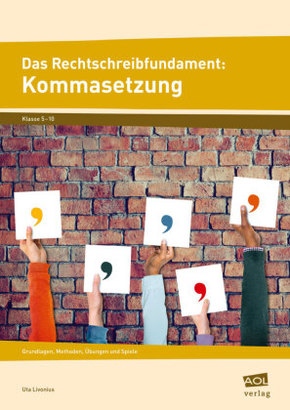 Das Rechtschreibfundament: Kommasetzung