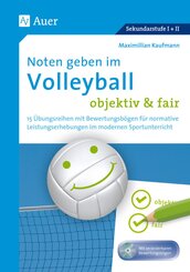 Noten geben im Volleyball - objektiv & fair, m. 1 CD-ROM