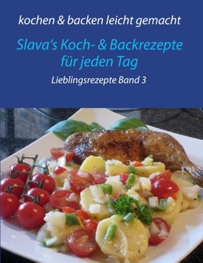 kochen & backen leicht gemacht - Lieblingsrezepte - Bd.3