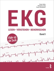 EKG lesen - verstehen - beherrschen - Bd.1