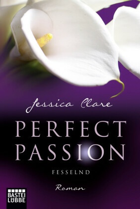Perfect Passion - Fesselnd