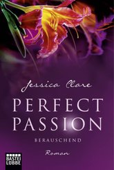 Perfect Passion - Berauschend