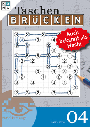 Brücken-Rätselbuch, Auch bekannt als Hashi - Bd.4