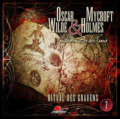 Oscar Wilde & Mycroft Holmes - Ritual des Grauens. Sonderermittler der Krone, 1 Audio-CD