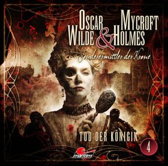 Oscar Wilde & Mycroft Holmes - Tod der Königin. Sonderermittler der Krone, 1 Audio-CD
