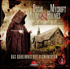 Oscar Wilde & Mycroft Holmes - Das Geheimnis des Alchemisten. Sonderermittler der Krone, 1 Audio-CD
