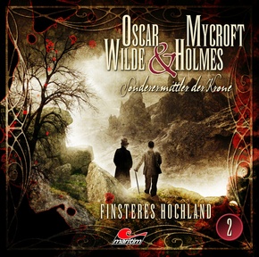 Oscar Wilde & Mycroft Holmes - Finsteres Hochland. Sonderermittler der Krone, 1 Audio-CD