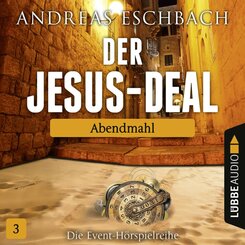 Der Jesus-Deal - Abendmahl, 1 Audio-CD