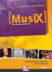 Musix - Das Kursbuch Musik: MusiX 3. Audio-CDs. Ausgabe D, 6 Audio-CDs