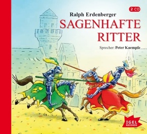 Sagenhafte Ritter, 2 Audio-CDs