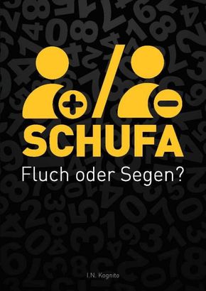 SCHUFA -Fluch oder Segen