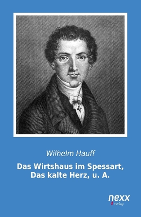 Das Wirtshaus im Spessart, Das kalte Herz, u. A.