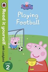 Peppa Pig - Playing Football