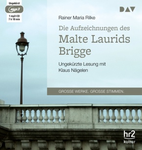 Die Aufzeichnungen des Malte Laurids Brigge, 1 Audio-CD, 1 MP3