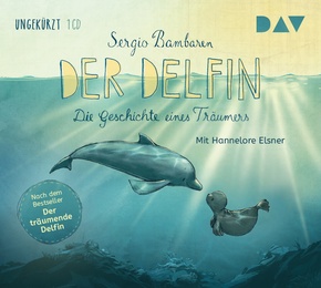 Der Delfin - Die Geschichte eines Träumers, Audio-CD