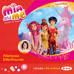Mia and me - Teil 19: Allerbeste Elfenfreunde, 1 Audio-CD