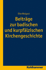 Beiträge zur badischen und kurpfälzischen Kirchengeschichte (Veröffentlichungen zur badischen Kirchen- und Religionsgeschichte, Band 7)