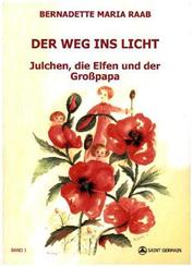 Der Weg ins Licht - Bd.1