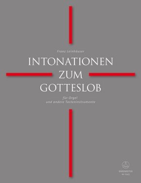 Intonationen zum Gotteslob, für Orgel und andere Tasteninstrumente