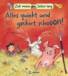 Zieh meine Seiten lang &#8211; Alles quiekt und gackert schon!