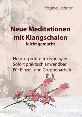 Neue Meditationen mit Klangschalen