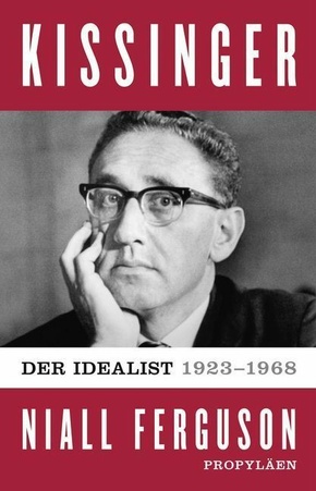 Kissinger: Der Idealist, 1923-1968